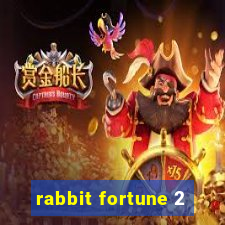 rabbit fortune 2